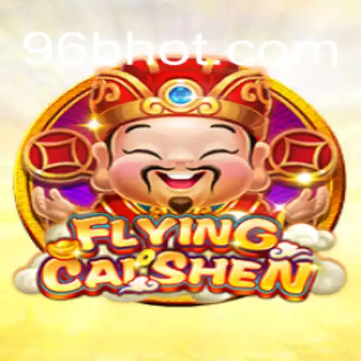 Descubra o Mundo do Jogo FlyingCaiShen: Diversão e Estratégia